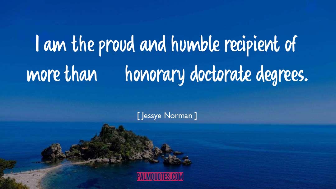 Jessye Norman Quotes: I am the proud and