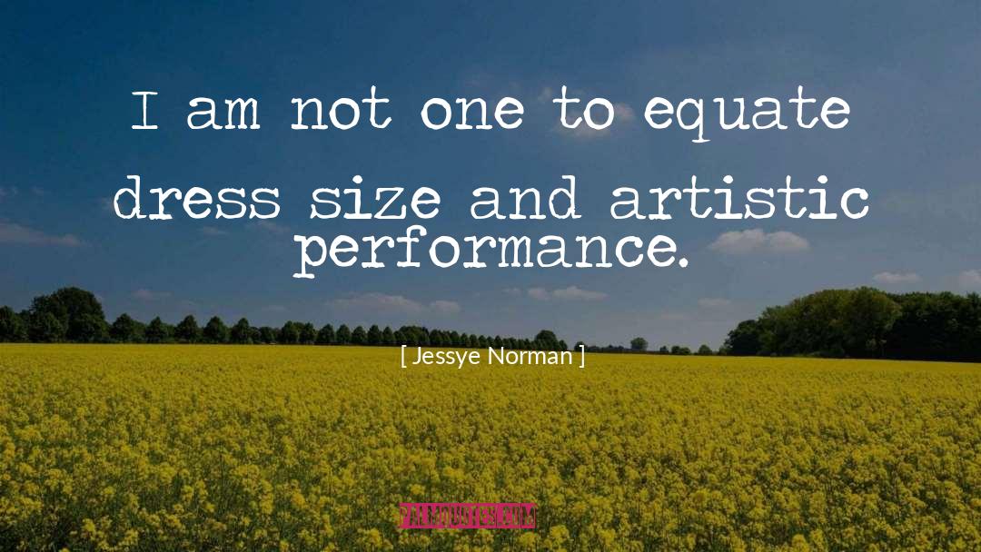 Jessye Norman Quotes: I am not one to
