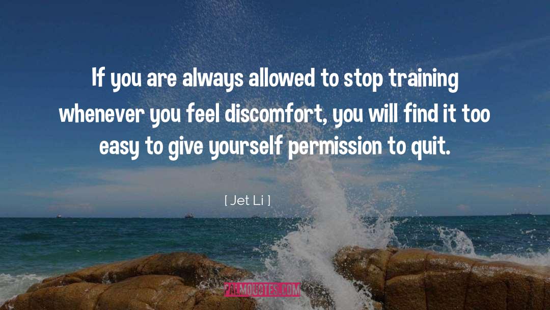 Jet Li Quotes: If you are always allowed