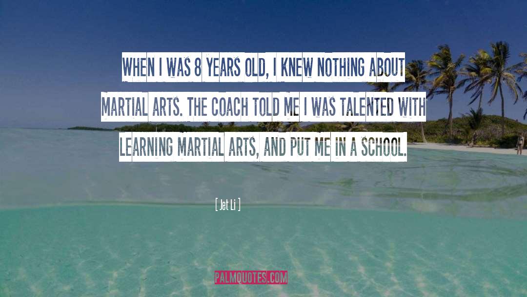 Jet Li Quotes: When I was 8 years