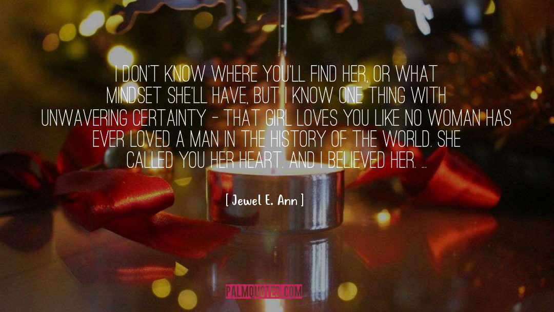 Jewel E. Ann Quotes: I don't know where you'll