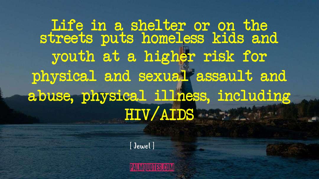 Jewel Quotes: Life in a shelter or