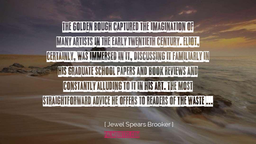 Jewel Spears Brooker Quotes: The Golden Bough captured the