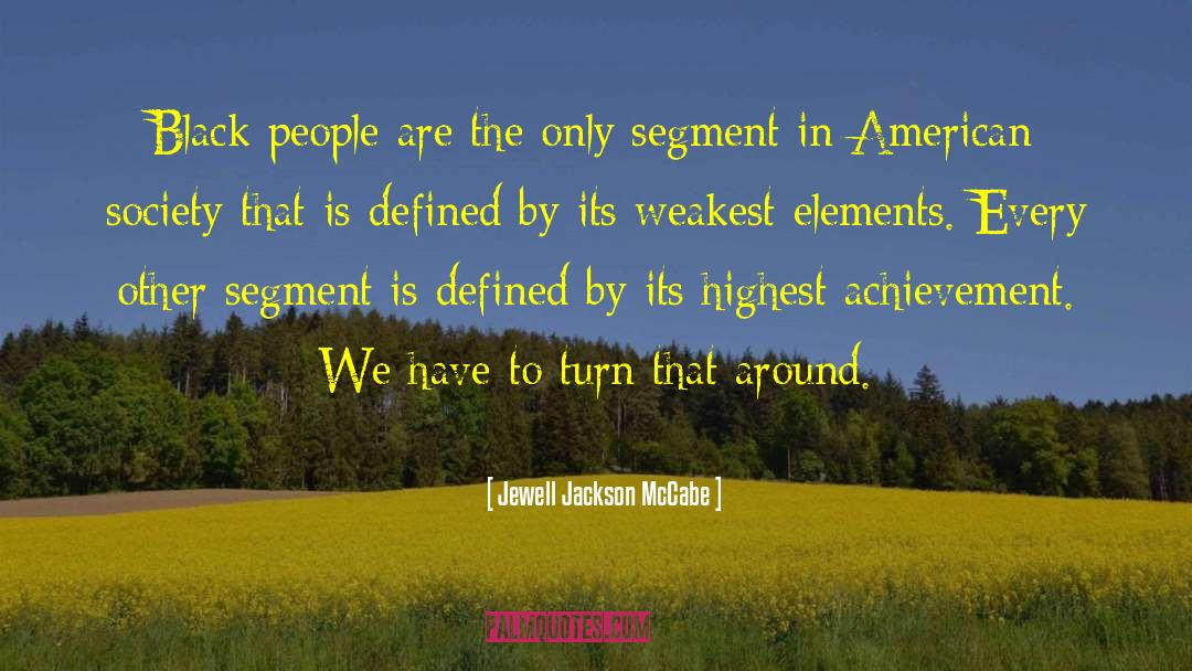 Jewell Jackson McCabe Quotes: Black people are the only