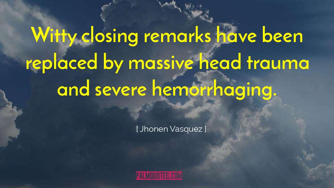 Jhonen Vasquez Quotes: Witty closing remarks have been