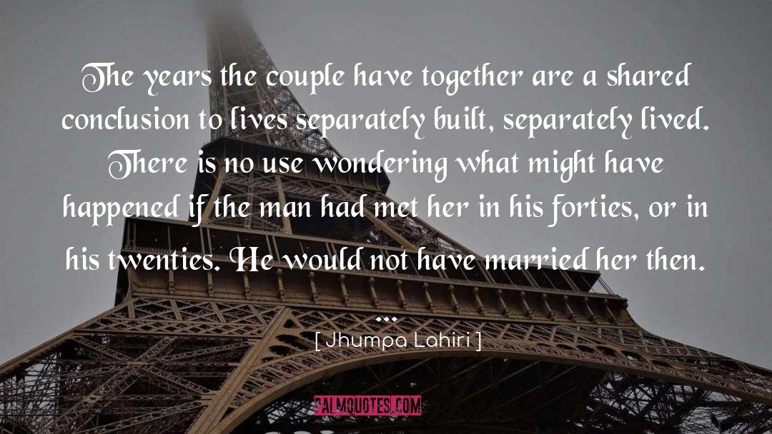 Jhumpa Lahiri Quotes: The years the couple have