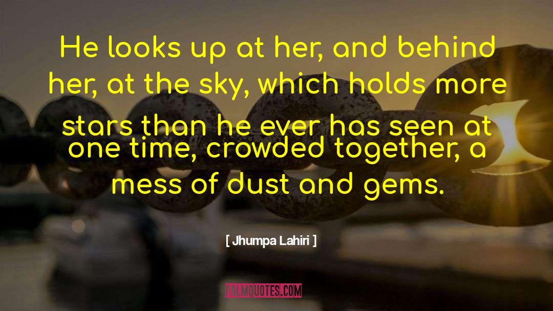 Jhumpa Lahiri Quotes: He looks up at her,