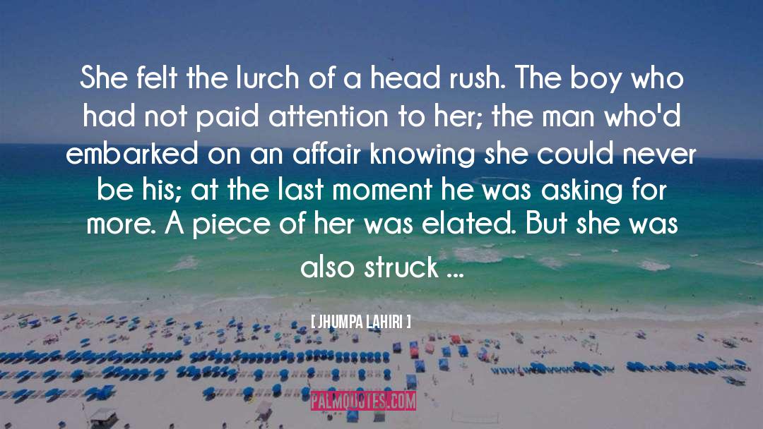 Jhumpa Lahiri Quotes: She felt the lurch of