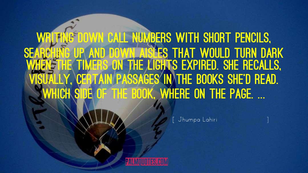 Jhumpa Lahiri Quotes: Writing down call numbers with