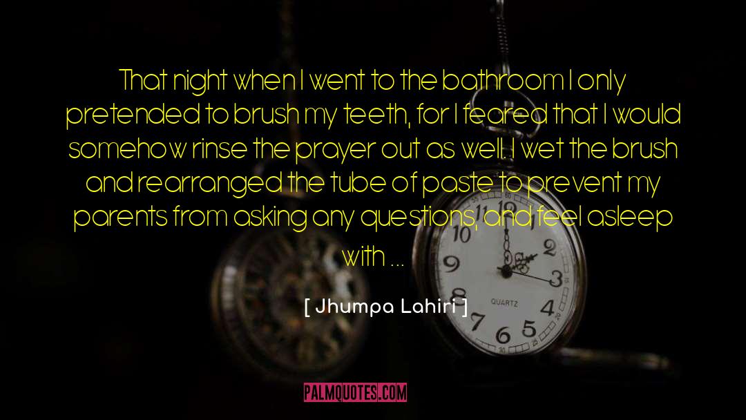 Jhumpa Lahiri Quotes: That night when I went