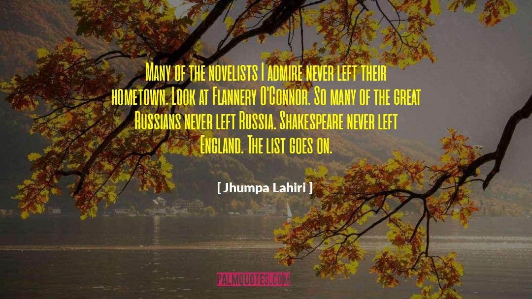 Jhumpa Lahiri Quotes: Many of the novelists I