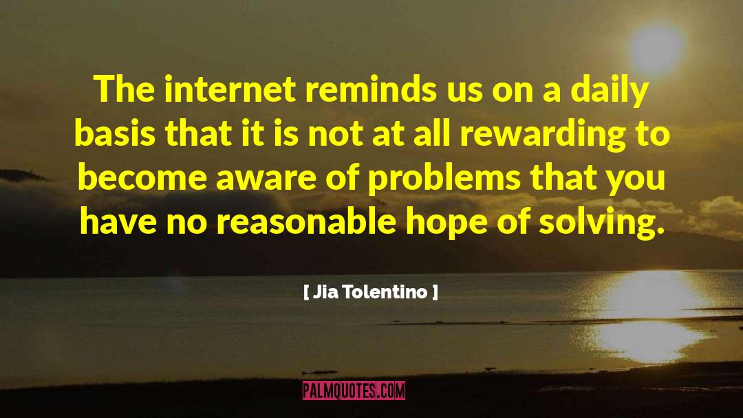 Jia Tolentino Quotes: The internet reminds us on