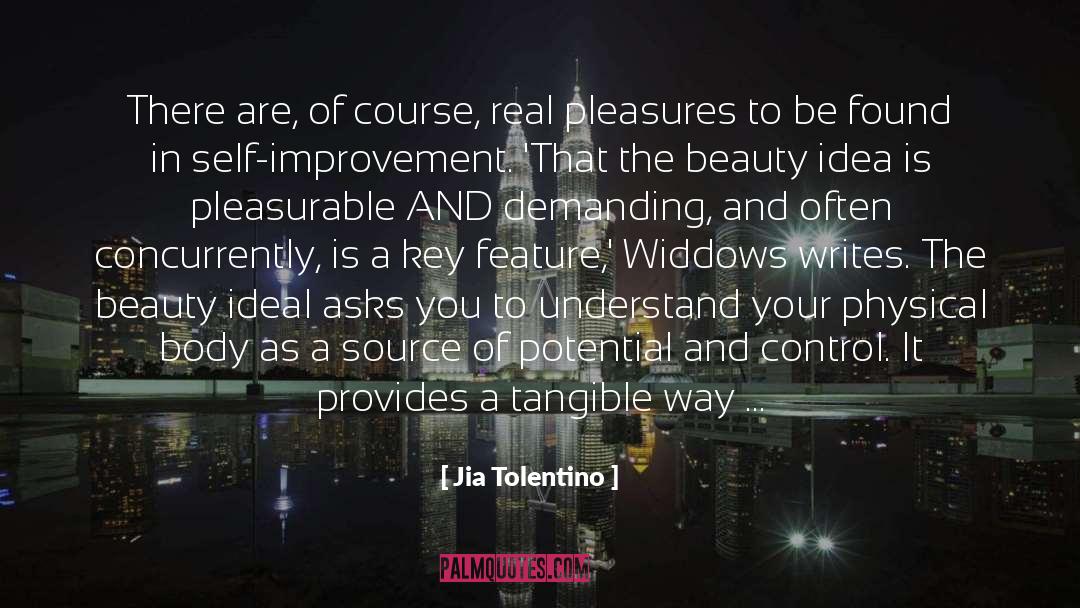 Jia Tolentino Quotes: There are, of course, real