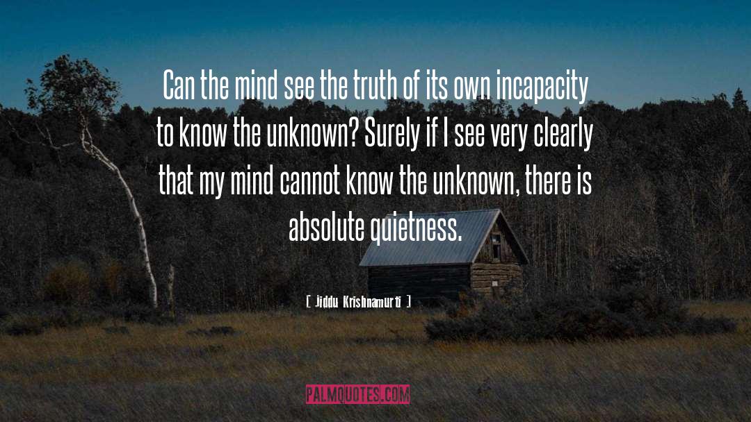 Jiddu Krishnamurti Quotes: Can the mind see the