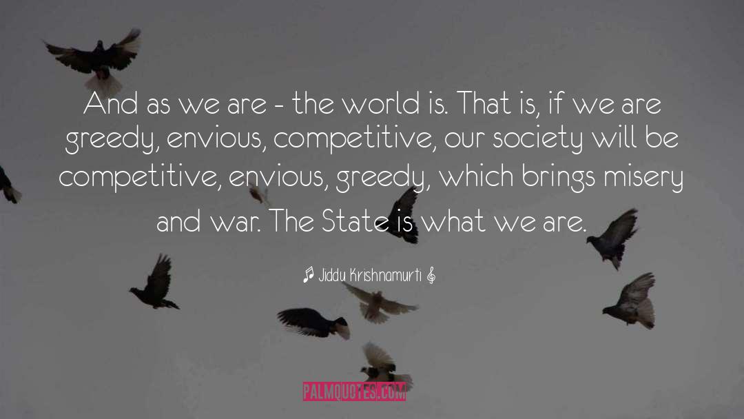 Jiddu Krishnamurti Quotes: And as we are -