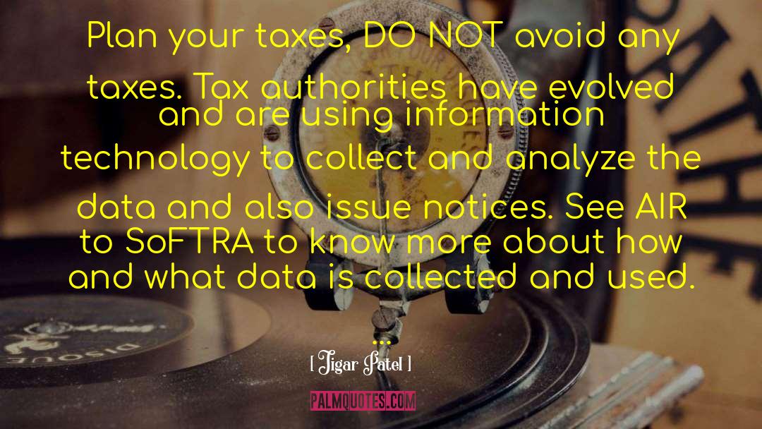 Jigar Patel Quotes: Plan your taxes, DO NOT