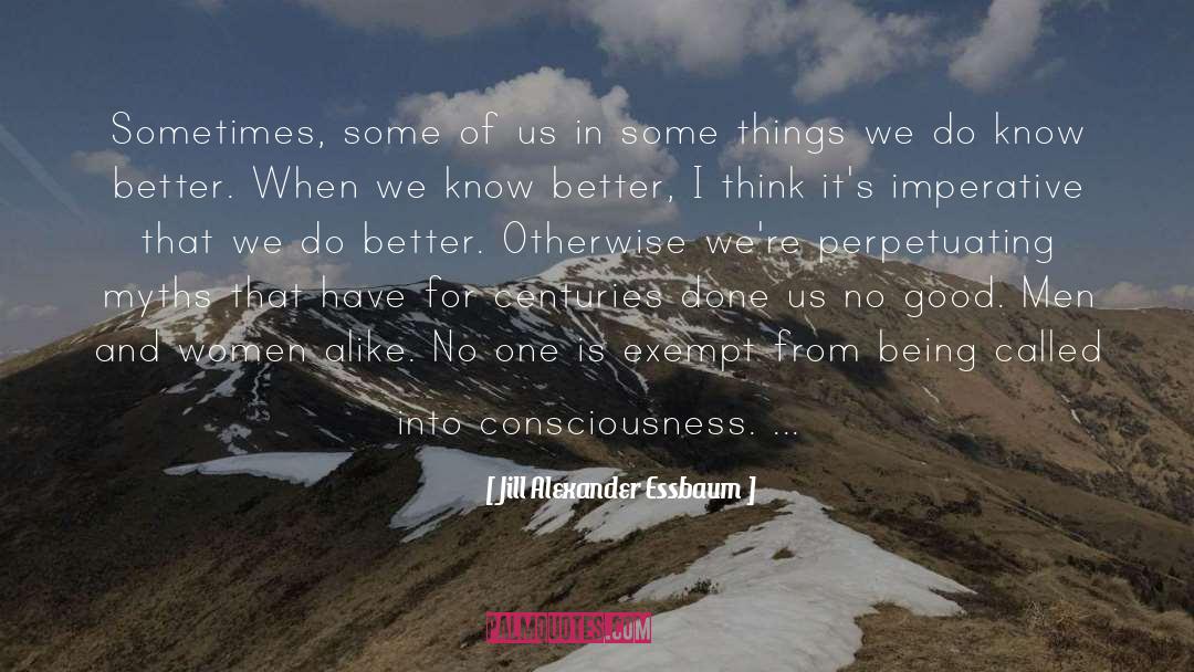 Jill Alexander Essbaum Quotes: Sometimes, some of us in