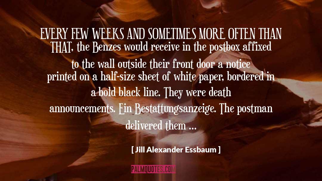 Jill Alexander Essbaum Quotes: EVERY FEW WEEKS AND SOMETIMES