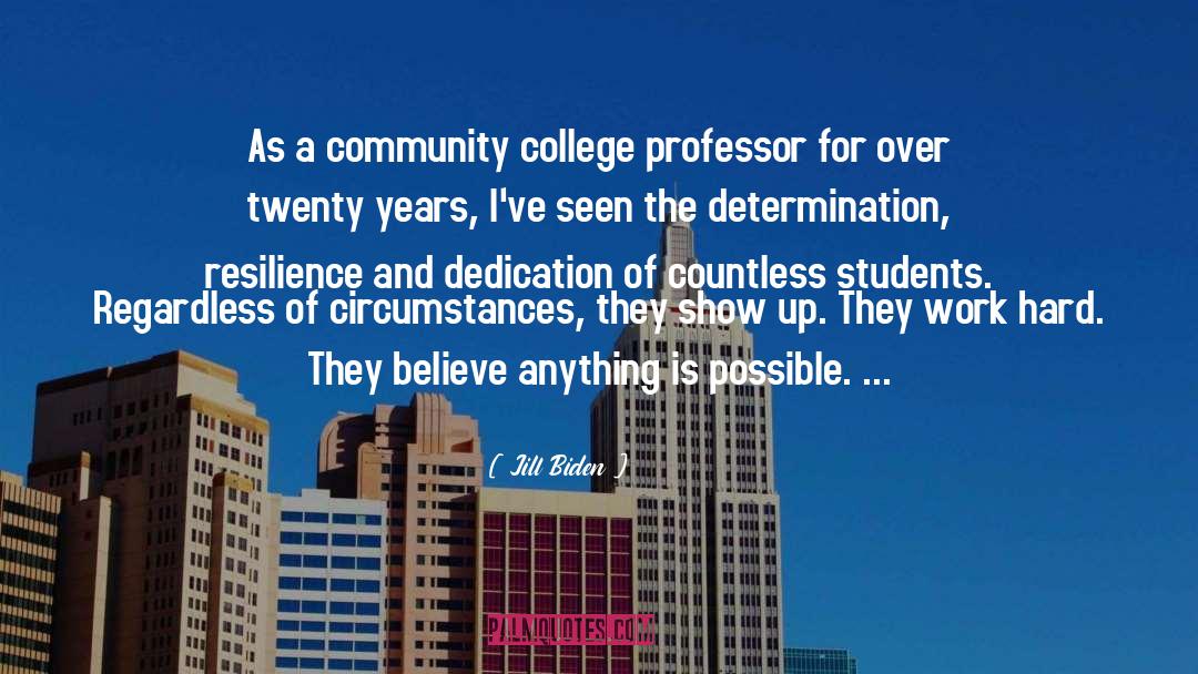 Jill Biden Quotes: As a community college professor