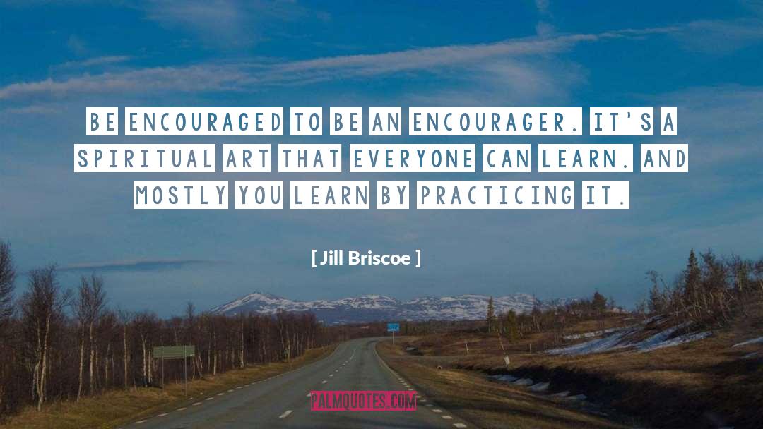 Jill Briscoe Quotes: Be encouraged to be an