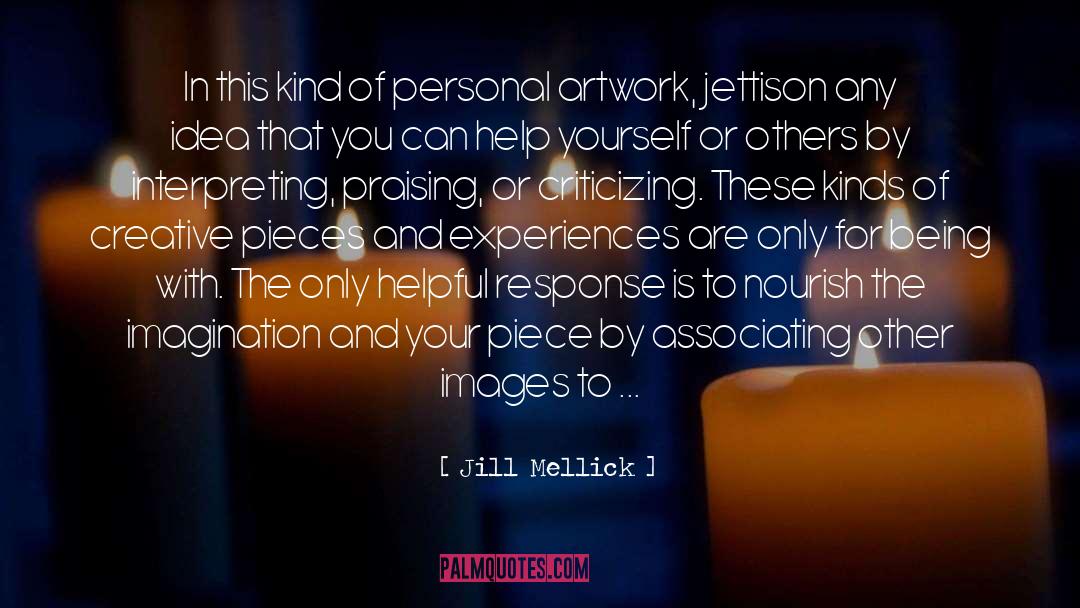 Jill Mellick Quotes: In this kind of personal
