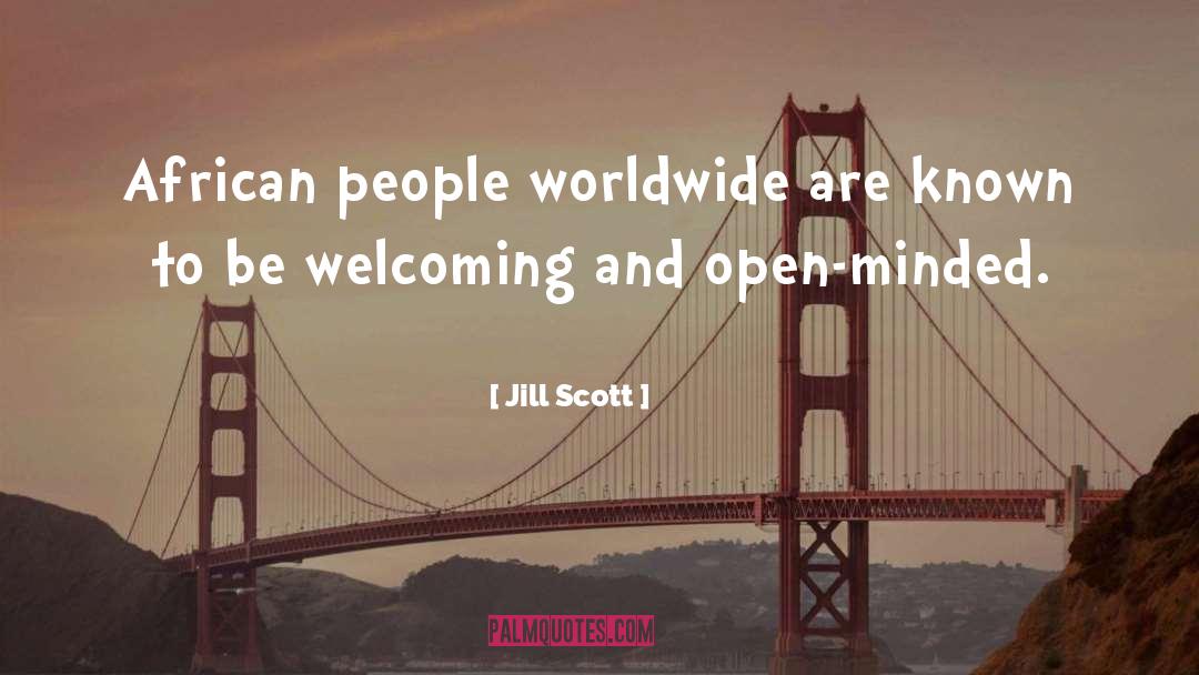Jill Scott Quotes: African people worldwide are known