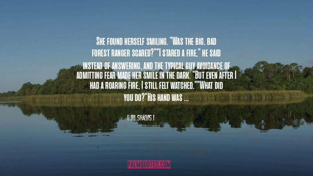 Jill Shalvis Quotes: She found herself smiling. 