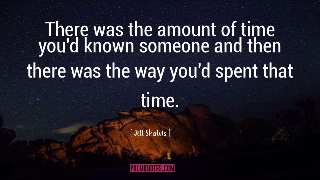 Jill Shalvis Quotes: There was the amount of