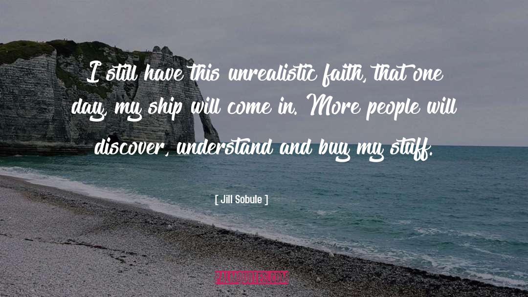 Jill Sobule Quotes: I still have this unrealistic