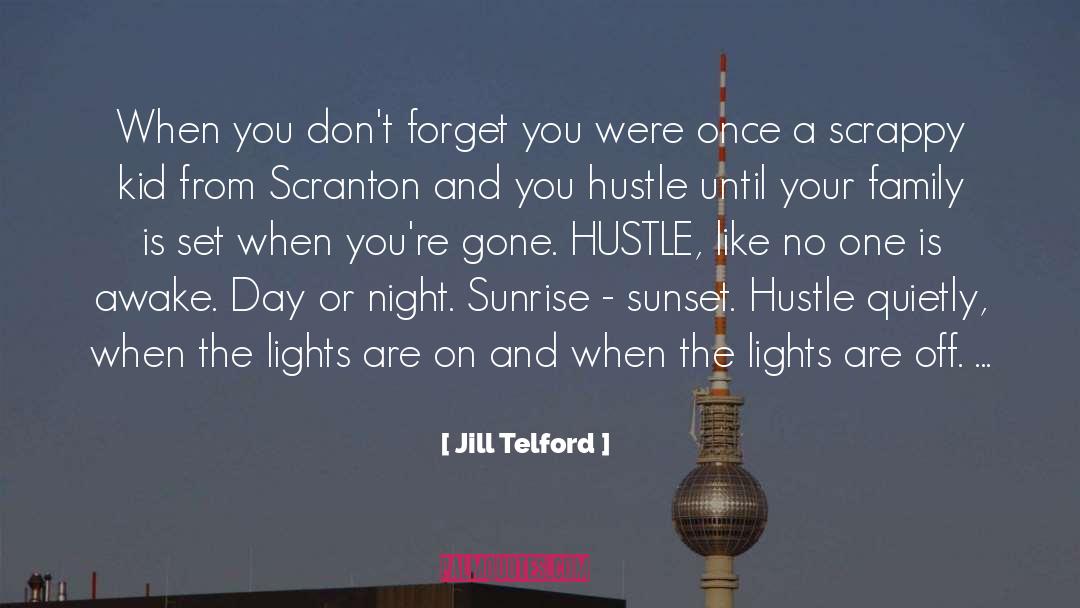 Jill Telford Quotes: When you don't forget you