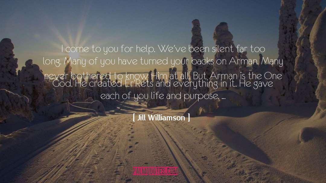 Jill Williamson Quotes: I come to you for