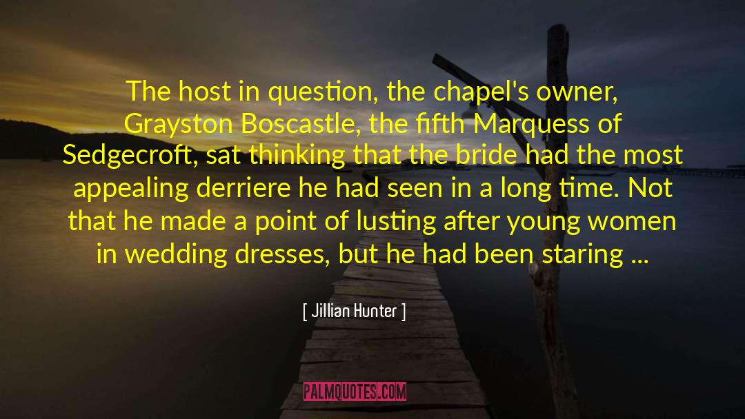 Jillian Hunter Quotes: The host in question, the