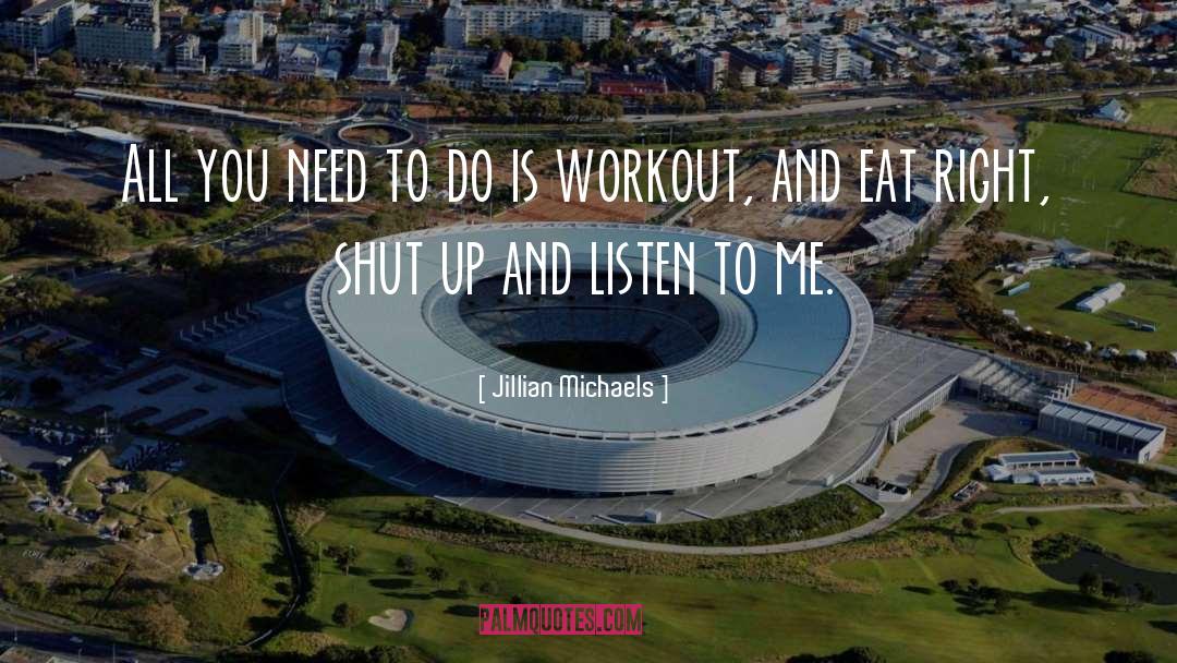 Jillian Michaels Quotes: All you need to do