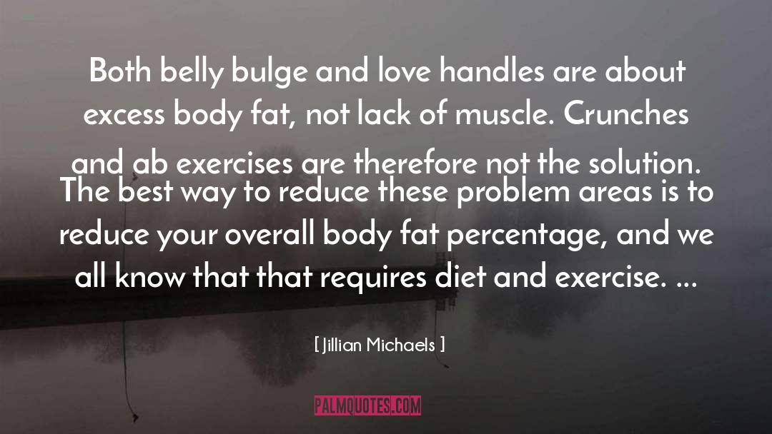Jillian Michaels Quotes: Both belly bulge and love