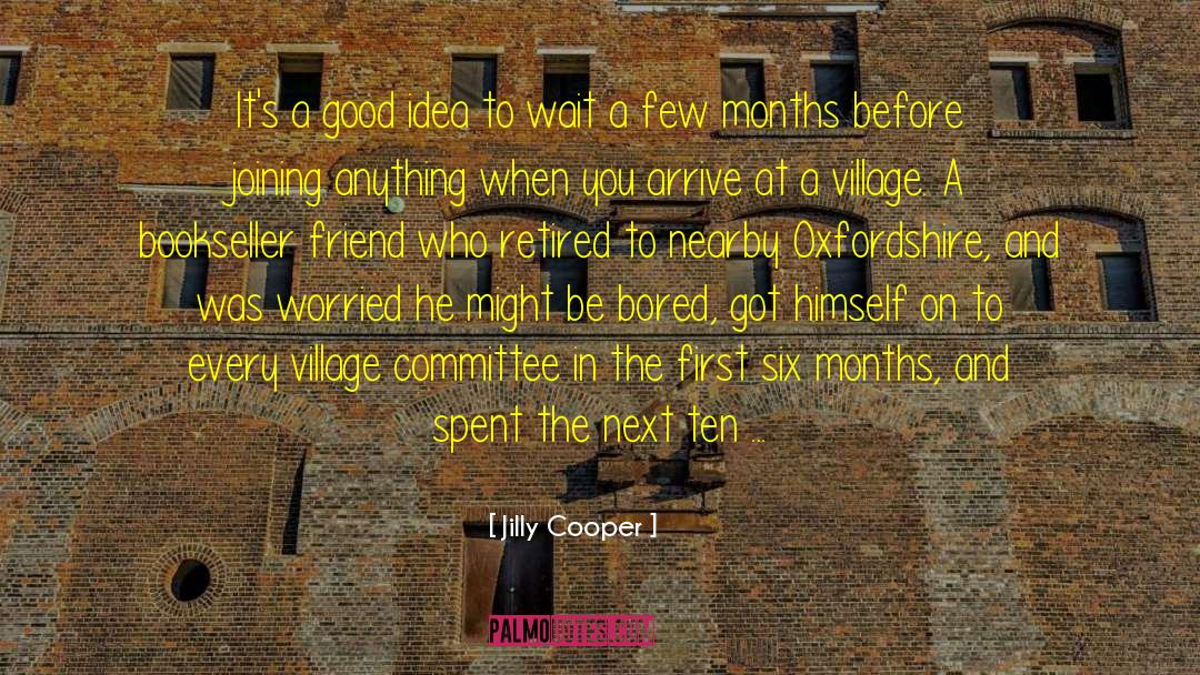 Jilly Cooper Quotes: It's a good idea to