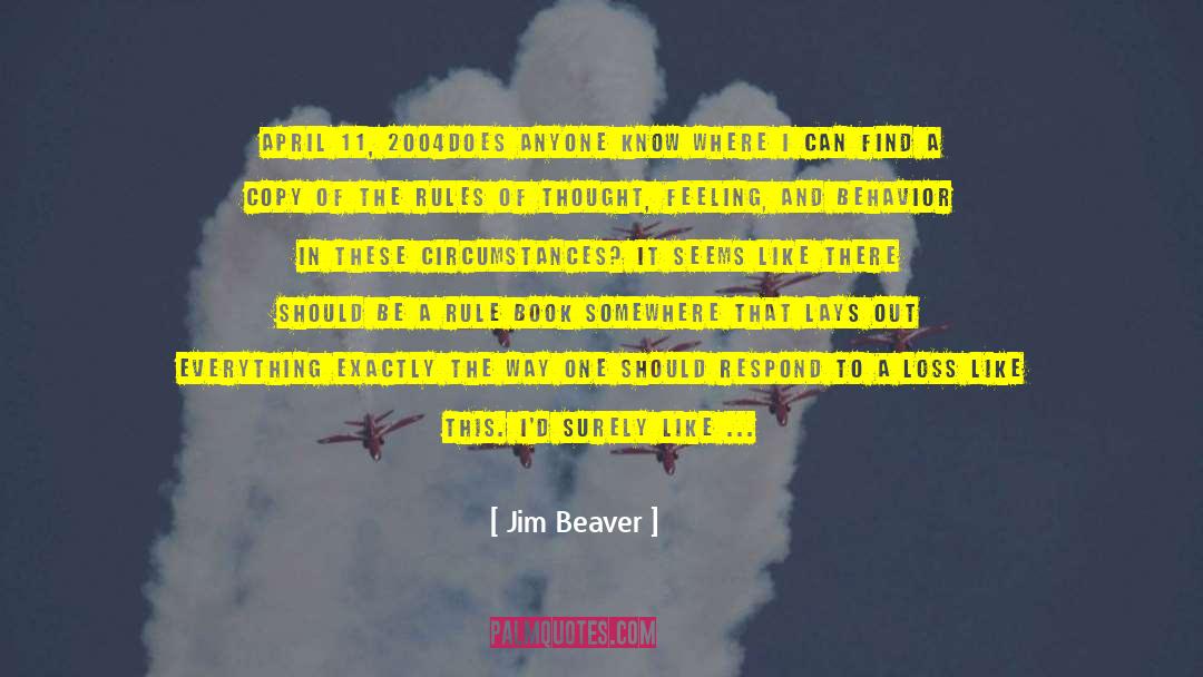 Jim Beaver Quotes: April 11, 2004<br>Does anyone know