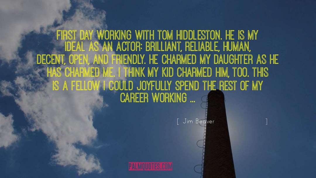 Jim Beaver Quotes: First day working with Tom