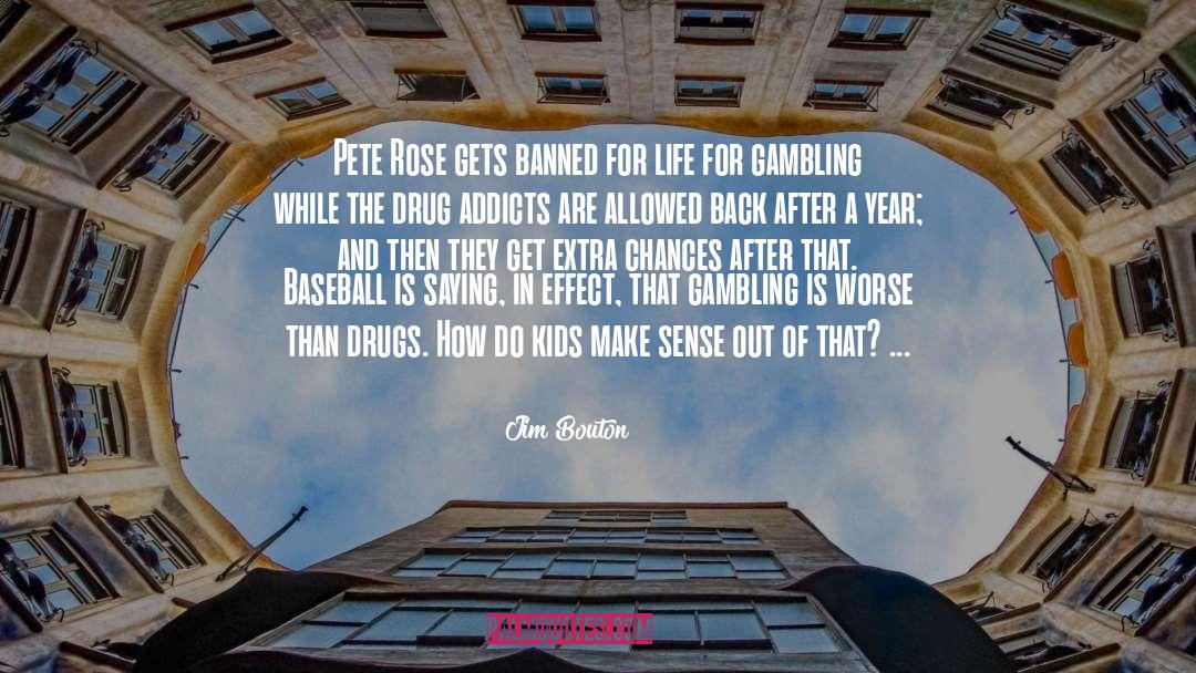 Jim Bouton Quotes: Pete Rose gets banned for