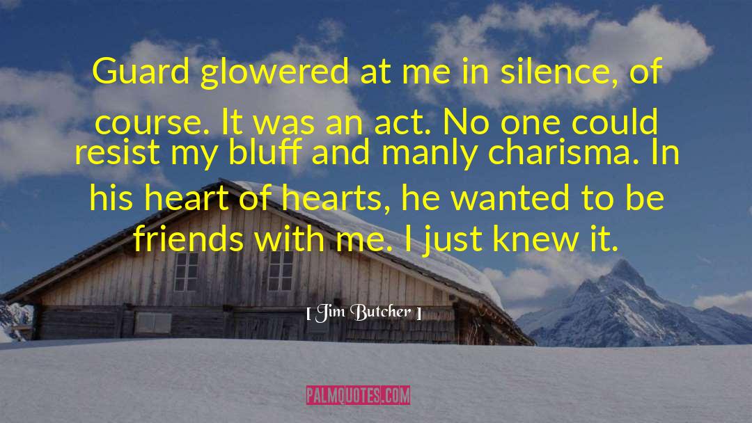 Jim Butcher Quotes: Guard glowered at me in