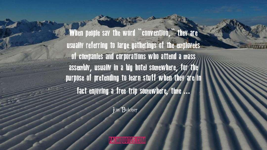 Jim Butcher Quotes: When people say the word