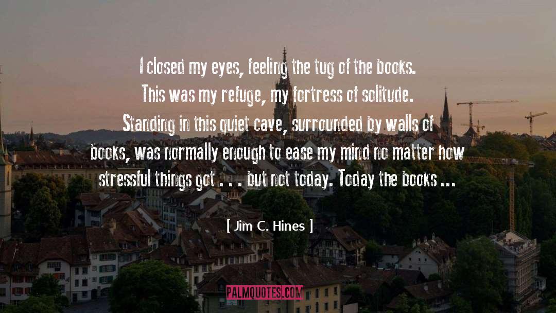 Jim C. Hines Quotes: I closed my eyes, feeling