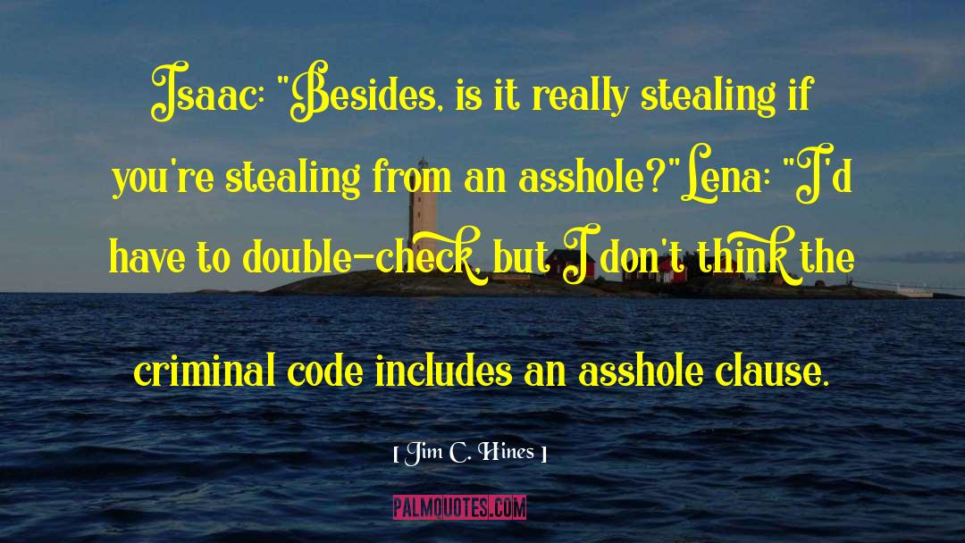 Jim C. Hines Quotes: Isaac: 