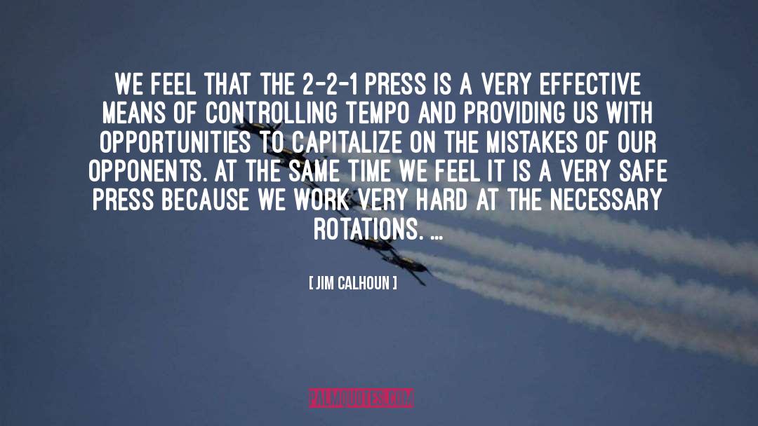 Jim Calhoun Quotes: We feel that the 2-2-1