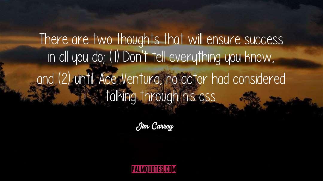 Jim Carrey Quotes: There are two thoughts that