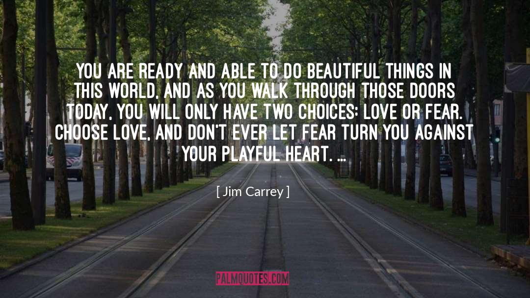 Jim Carrey Quotes: You are ready and able