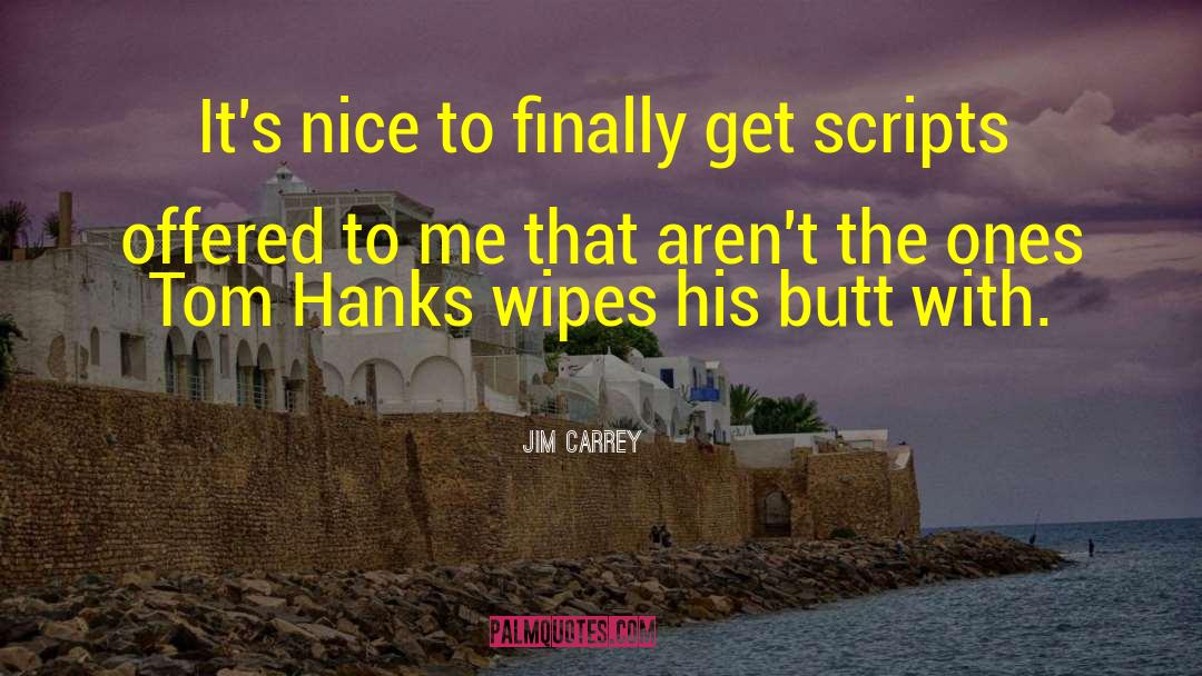 Jim Carrey Quotes: It's nice to finally get