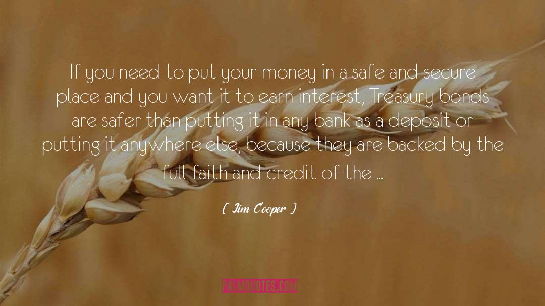 Jim Cooper Quotes: If you need to put