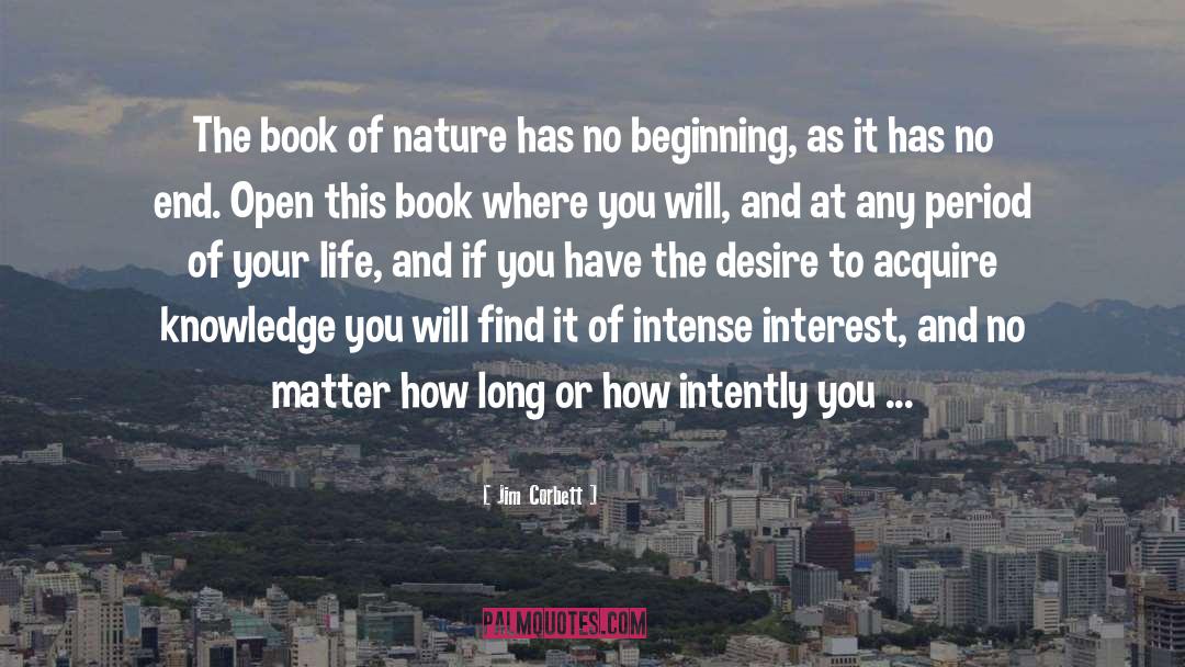 Jim Corbett Quotes: The book of nature has