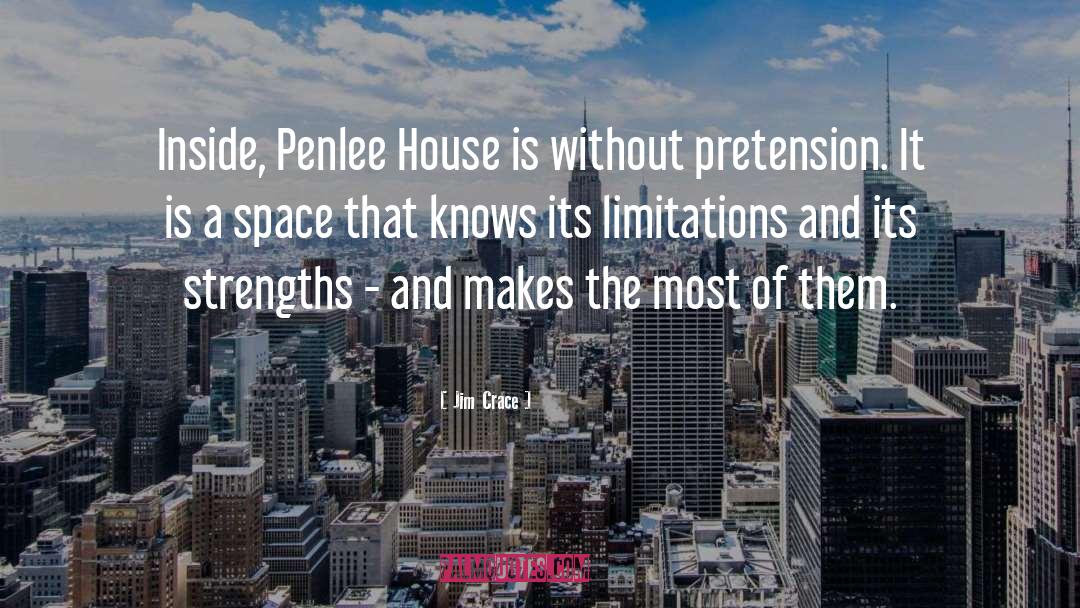 Jim Crace Quotes: Inside, Penlee House is without