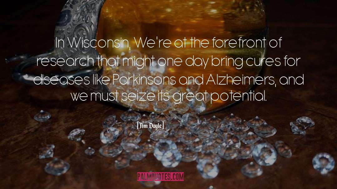Jim Doyle Quotes: In Wisconsin, We're at the